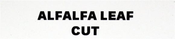 Alfalfa Leaf Cut